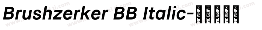 Brushzerker BB Italic字体转换